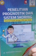 Penelitian prognostik dan sistem skoring : Disertai praktik dengan SPSS dan Stata