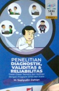 Penelitian diagnostik validitas dan reliabilitas : Dasar-dasar teoretis dan aplikasi dengan program SPSS dan Stata