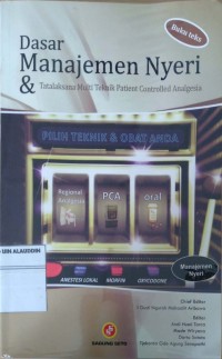 Dasar Manajemen Nyeri & Tatalaksana Mutu Teknik Patient Controlled Analgesia