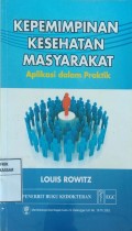 Kepemimpinan Kesehatan Masyarakat; Aplikasi dalam Praktik