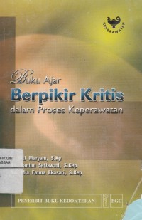 Buku Ajar Berpikit Kritis dalam Proses Keperawatan