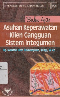 Buku Ajar Asuhan Keperawatan Klien Gangguan Sistem Integumen