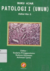 Buku Ajar Patologi I (Umum)