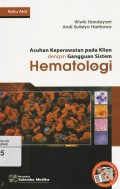 Hematologi :Asuhan keperawatan pada Klien dengan Gangguan sistem