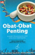 Obat-Obat Penting: Khasiat, Penggunaan, dan Efek-Efek Sampingnya
