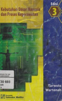 Kebutuhan Dasar Manusia dan Proses Keperawatan Edisi 3