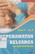 Keperawatan Keluarga: Plus Contoh Askep Keluarga