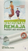 Kesehatan Remaja Problem dan Solusinya
