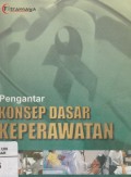 Pengantar Konsep Dasar Keperawatan