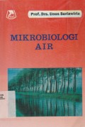 Mikrobiologi air dan dasar- dasar pengolahan buangan secara biologis