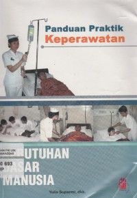 Panduan Praktik Keperawatan : Kebutuhan Dasar Manusia