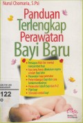 Panduan Terlengkap Perawatan Bayi Baru