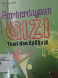 Pemberdayaan Gizi Teori dan Aplikasi
