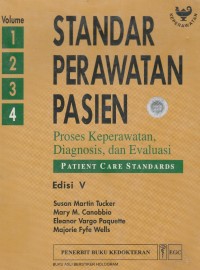 Standar Perawatan Pasien: Proses Keperawatan, Diagnosis, dan Evaluasi Edisi V Volume 4
