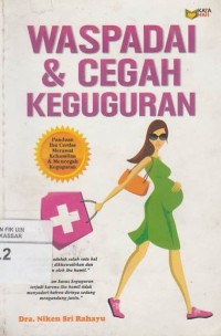 Image of Waspadai & Cegah Keguguran