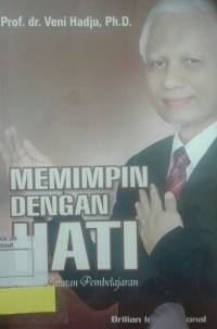 Image of Memimpin dengan Hati: Sebuah Catatan Pembelajaran