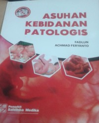 Image of Asuhan Kebidanan Patologis