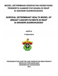 Image of MODEL DETERMINAN KESEHATAN KESINTASAN PENDERITA KANKER PAYUDARA DI RSUP

Dr.WAHIDIN SUDIROHUSODO