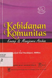 Image of kebidanan komunitas: konsep dan manajemen asuhan