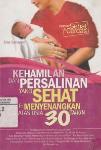 Image of Kehamilan dan Persalinan yang Sehat & Menyenangkan di atas Usia 30 Tahun