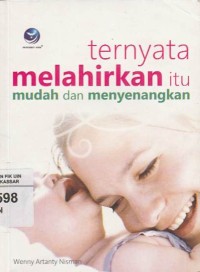 Image of Ternyata Melahirkan itu Mudah dan Menyenangkan