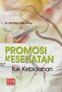 Image of Promosi kesehatan:untuk kebidanan