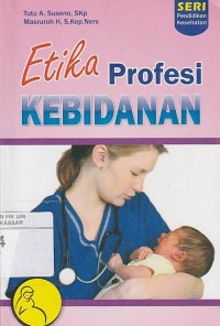 Image of ETIKA PROFESI KEBIDANAN