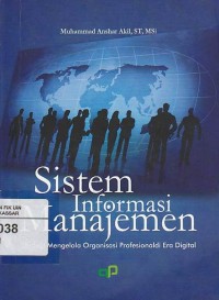 Image of Sistem Informasi Manajemen: strategi mengelola organisasi profesional di era digital