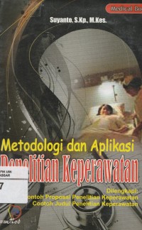 Image of Metodologi dan Aplikasi Penelitian Keperawatan