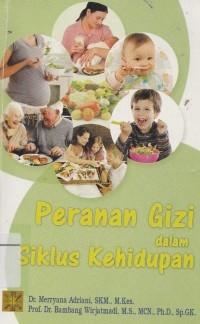 Image of Peranan Gizi dalam Siklus Kehidupan