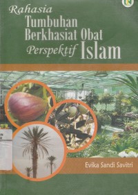 Image of Rahasia tumbuhan berkhasiat Obat perspektif Islam