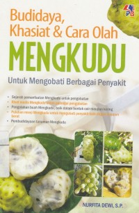 Image of Budidaya Khasiat & Cara Olah Mengkudu: untuk Mengobati berbagai penyakit