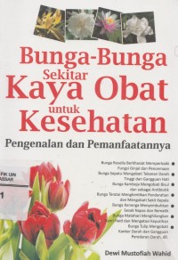 Image of Bunga-Bunga sekitar Kaya Obat untuk Kesehatan: Pengenalan dan Pemanfaatannya