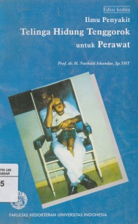 Image of Ilmu Penyakit telinga hidung tenggorok untuk perawat