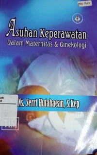 Image of Asuhan Keperawatan Dalam Maternitas & Ginekologi