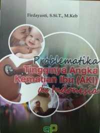 Image of Problematika Tingginya Angka Kematian Ibu (AKI) di Indonesia