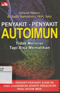 Image of Penyakit-penyakit Autoimun: Tidak Menular Tapi Bisa Mematikan