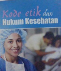 Image of Kode etik dan hukum kesehatan