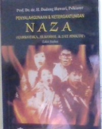 Image of Penyalahgunaan dan ketergantungan Naza (Narkotika,alkohol & zat adiktif)