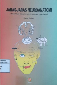 Image of Jaras-Jaras Neuroanatomi: Sebuah buku mewarnai dengan penjelasan yang ringkas