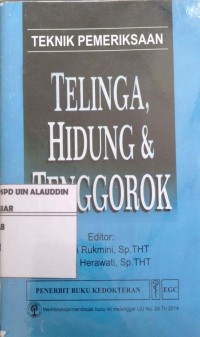 Image of Teknik Pemeriksaan Teliga, Hidung & Tenggorok