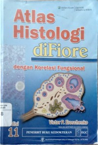 Image of Atlas Histologi Difiore dengan Korelasi Fungsional
