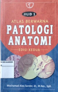 Image of Atlas Berwarna Patologi Anatomi Jilid 1