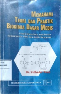 Image of Memahami Teori dan Praktik Biokimia dasar Medis