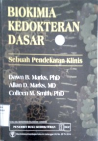 Image of Biokimia Kedokteran Dasar; sebuah pendekatan Klinis