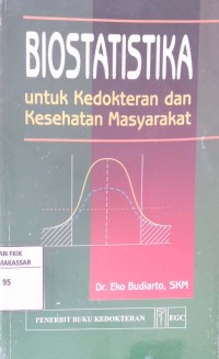 Image of Biostatistik untuk Kedokteran dan Kesehatan Masyarakat