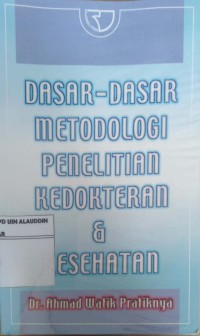 Image of Dasar-dasar Metodologi Penelitian Kedokteran & Kesehatan