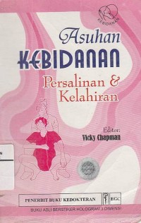 Image of Asuhan Kebidanan: Persalinan dan Kelahiran