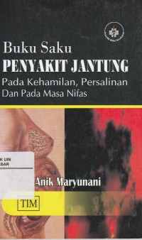 Image of Buku Saku Penyakit Jantung: Pada Kehamilan, Persalinan dan Pada Masa Nifas