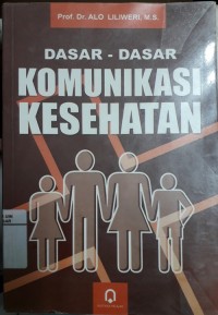 Image of Dasar-Dasar Komunikasi Kesehatan